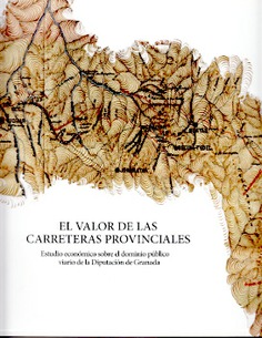 EL VALOR DE LAS CARRETERAS PROVINCIALES EL VALOR DE LAS CARRETERAS PROVINCIALES