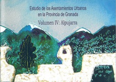 ESTUDIO DE LOS ASENTAMIENTOS URBANOS EN LA PROVINCIA DE GRANADA ESTUDIO DE LOS ASENTAMIENTOS URBANOS EN LA PROVINCIA DE GRANADA